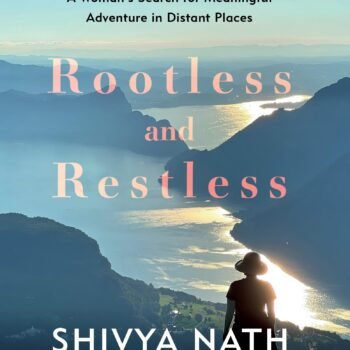 ROOTLESS AND RESTLESS BY SHIVYA NATH